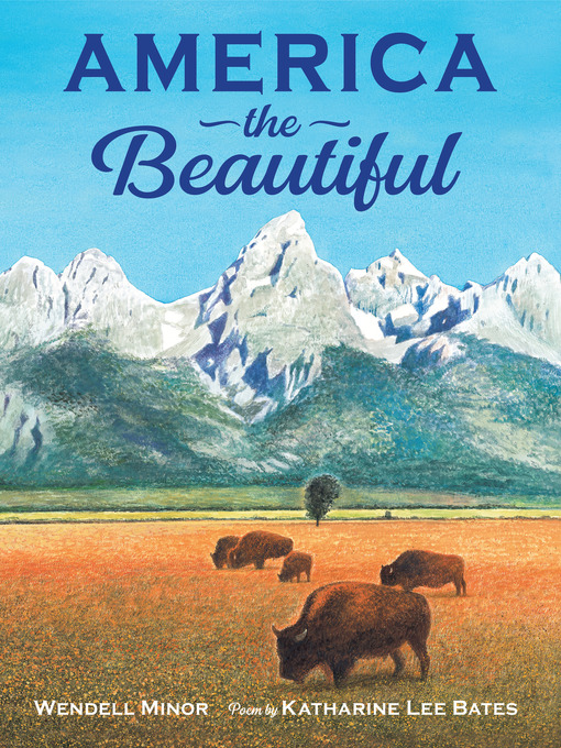 Title details for America the Beautiful by Wendell Minor - Available